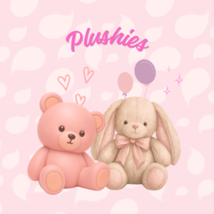 Plushies